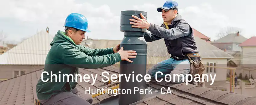 Chimney Service Company Huntington Park - CA