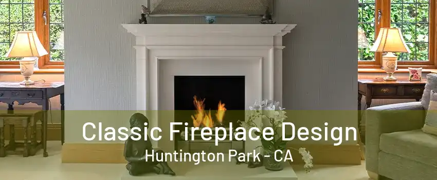 Classic Fireplace Design Huntington Park - CA