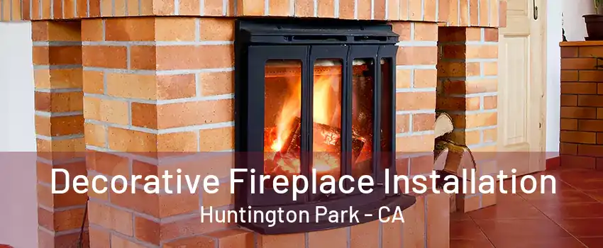 Decorative Fireplace Installation Huntington Park - CA