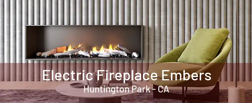 Electric Fireplace Embers Huntington Park - CA