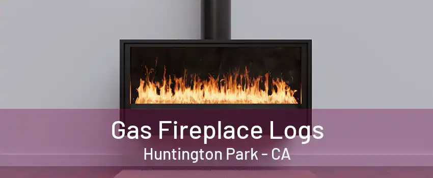 Gas Fireplace Logs Huntington Park - CA