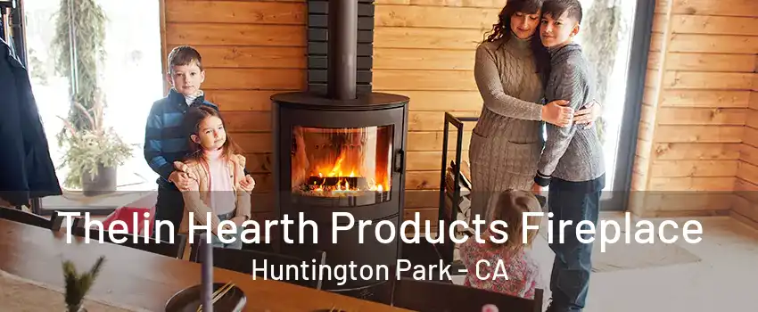 Thelin Hearth Products Fireplace Huntington Park - CA